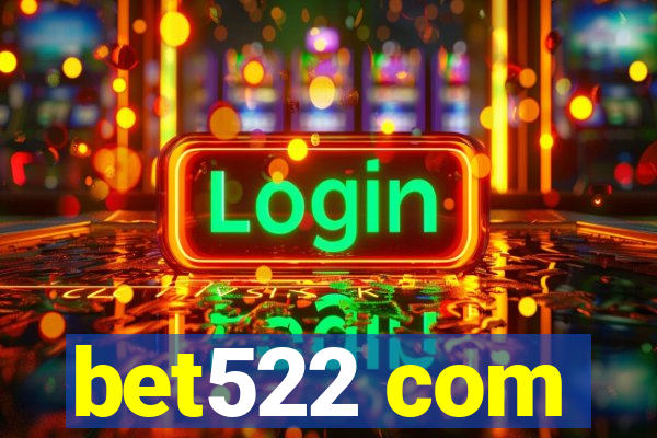 bet522 com